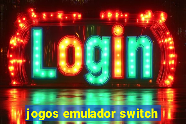 jogos emulador switch